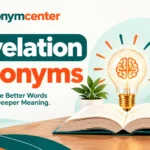 Revelation Synonyms – Words Similar to Revelation